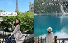Trend này cợt nhả dễ sợ: Đi khắp thế giới nhưng checkin ở Đà Lạt, hồ Đá làng đại học Quốc gia Thủ Đức