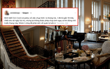 Chi 19 triệu tại khách sạn 5 sao TP.HCM vẫn bị cấm chụp ảnh, cô gái đăng bài tố nhưng không ai bênh nổi