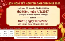 Công chức, viên chức nghỉ Tết Nguyên đán 2027 liên tục 7 ngày