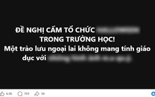 Đến hẹn lai lên, hàng nghìn phụ huynh đề xuất CẤM NGAY 1 hoạt động trong trường học: "Trào lưu ngoại lai, không mang tính giáo dục"?