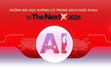 Những bài học không có trong sách giáo khoa tại The NextX 2026: Từ ý tưởng AI đến bản lĩnh kiến tạo tương lai
