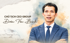 Chủ tịch CEO Group Đoàn Văn Bình: Tuổi thơ ăn cơm độn, đóng gạch quyết tâm thành sinh viên trường ngoại ngữ...khi giấc mơ thoát nghèo tan vỡ đã giúp xây dựng nên tập đoàn nghìn tỷ