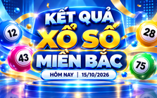 XSMB 15/10 - Kết quả xổ số miền Bắc hôm nay 15/10/2026