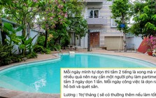 Tuyển người quét lá hồ bơi trong villa ở TP.HCM lương 1 triệu/tháng gây tranh cãi: Chủ nhà lên tiếng