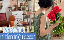 26 tuổi thuê trọ ở TP.HCM, nhà hướng Tây vẫn decor tiền triệu: Sống như “công chúa”, chuyển đi không tiếc