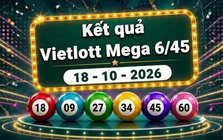 Vietlott 18/10 - Kết quả xổ số Vietlott Mega 6/45 ngày 18 tháng 10