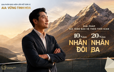 AIA – Vững Tinh Hoa: Khi bảo vệ và đầu tư đồng hành dài hạn