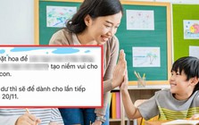Một hoạt động ngày 20/10 làm phụ huynh TP.HCM tranh luận: Do bày vẽ hay người mẹ quá khó tính?