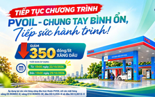 PVOIL tiếp tục giảm giá 350 đồng/lít xăng dầu đến ngày 29/10