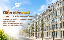 Diễn biến mới tại loạt dự án của Sunshine Group: nhiều công trình vào cao điểm bàn giao, KĐT đa mục tiêu Bắc Thăng Long Urban City đẩy nhanh công tác GPMB
