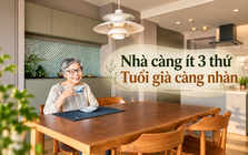 Nhìn dì tôi 66 tuổi sống một mình trong căn hộ 56m², tôi mới hiểu: Nhà càng ít 3 thứ này, tuổi già càng nhàn