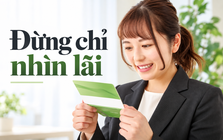 Đến tuổi 40 mới hiểu: Gửi tiết kiệm không phải cứ chọn lãi suất cao nhất là có lợi