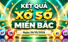 XSMB 26/10 - Kết quả xổ số miền Bắc hôm nay 26/10/2026