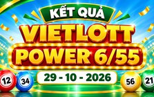 Vietlott 29/10 - Kết quả xổ số Vietlott Power 6/55 ngày 29 tháng 10