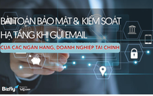 Xu hướng chuyển từ nhà cung cấp email ngoại sang Việt Nam của các ngân hàng, doanh nghiệp tài chính