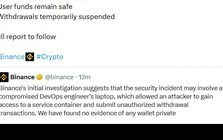 6,3 tỷ USD: Binance lần đầu công bố ước tính thiệt hại, nghi laptop của một kỹ sư bị xâm nhập, cam kết bù toàn bộ