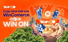 Cuộc chơi mới của WinCommerce mang tên WiN ON