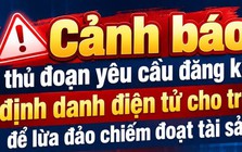 Thủ đoạn lừa đảo yêu cầu đăng ký định danh điện tử cho trẻ