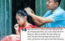 Lời dặn con thấm thía gây chú ý đầu năm 2026: “Bố bị dị tật ở mắt nhưng bố chưa bao giờ để con bố phải khổ vì ai cả!”