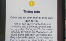 Từ 1/3, Vietcombank, VietinBank, Agribank,... ngưng giao dịch rút/chuyển tiền qua ứng dụng với những khách hàng sau
