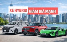 Loạt xe hybrid giảm giá ngay 2 tháng đầu năm: Đủ xe phổ thông đến siêu xe, nhiều nhất lên tới 700 triệu đồng
