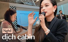 Nữ phiên dịch viên Việt làm nghề "kiếm tiền bằng tốc độ não": Thu nhập có thể tới 20 triệu/ngày nhưng áp lực tính theo 0,5 giây