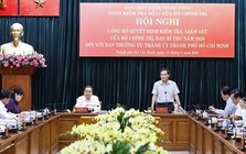 Yên tâm giao cho TP HCM những việc lớn, việc khó