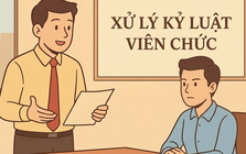 Bộ Nội vụ đề xuất các quy định mới về xử lý kỷ luật viên chức