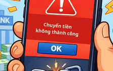Một ngân hàng lưu ý: Sẽ gián đoạn lệnh chuyển tiền trong trường hợp sau