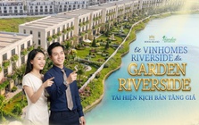 Garden Riverside đảo hoàng gia: Mua một tặng một, tiềm năng tăng giá trong tương lai