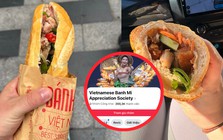 Hơn 200.000 người nước ngoài lập group để lên tiếng về bánh mì Việt Nam