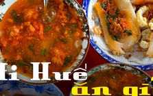 Đến Huế 30/4 năm nay đừng chỉ ăn bún bò, list món "ruột" này của dân bản địa mới là lý do khiến người ta đi Huế nhiều lần nữa