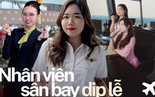 Nhân viên sân bay mặt đất: Bên trong “nghề không ngẩng mặt ra khỏi máy tính” khi người khác đi chơi