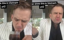 Clip anh Tây rùng mình khi uống cà phê đen Việt Nam khiến dân mạng cười bò