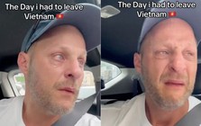 Đúng khoảnh khắc chuẩn bị rời Việt Nam, khách Tây đã phải bật khóc nức nở: “Tôi thấy chuyện này thật hụt hẫng”