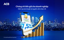 ACB chính thức phát hành chứng chỉ tiền gửi dành cho khách hàng doanh nghiệp