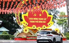 Trực tiếp (Tối nay, 18/5): Công bố nghị quyết của Quốc hội về việc thành lập thành phố Đồng Nai