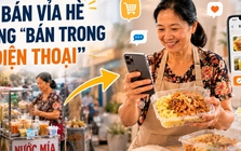 Người bán hàng vỉa hè giờ kiếm tiền thế nào? Nhiều nghề mới đang mở ra cơ hội sống ổn định hơn