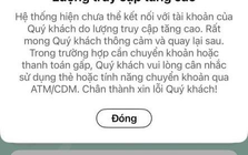 Tối 5/5: Lượng giao dịch tăng cao, Techcombank thông báo quan trọng tới người cần chuyển tiền