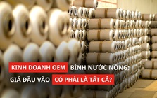 OEM bình nước nóng: Đừng để chi phí bảo hành ăn mòn lợi nhuận dài hạn!