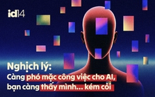 Nghịch lý: Càng phó mặc công việc cho AI, bạn càng thấy mình… kém cỏi