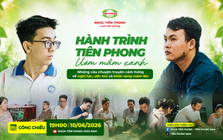 "Hành trình Tiên Phong - Ươm Mầm Xanh" đồng hành cùng những sinh viên giàu nghị lực