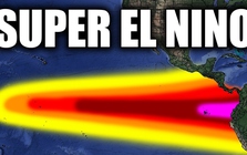 Siêu El Nino lịch sử chính thức thức giấc, giới khoa học cảnh báo nhân loại chưa sẵn sàng đối mặt