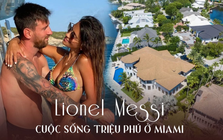 Với “siêu kỷ lục” không ai vượt nổi trong làng bóng, đây là cách Messi tận hưởng mọi thứ ở Miami: Cuộc sống U40 đầy viên mãn