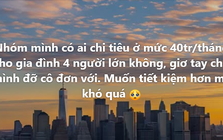 Nhà 4 người tiêu 40 triệu/tháng là nhiều?