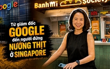 Từ giám đốc Google đến người đứng nướng thịt ở Singapore: ‘Một năm bán bánh mì, tôi hiểu hơn giá trị của lao động’