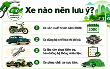 Loại xe nào cần lưu ý khi dùng xăng E10?