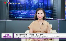 Chuyên gia gọi tên loạt nhóm ngành triển vọng đang ở vùng định giá "hiếm thấy"