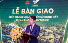 Phoenix Riverside trao sổ hồng cho những cư dân đầu tiên, đánh dấu cột mốc mới