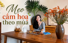 Một chiếc bình hoa có thể thay đổi cả góc nhà: Bí quyết cắm hoa theo mùa giúp không gian luôn đẹp mà không tốn nhiều chi phí